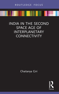 Bokomslag för "India in the Second Space Age of Interplanetary Connectivity"