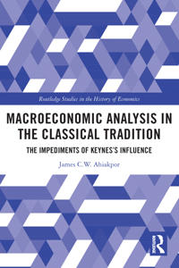 Bokomslag för "Macroeconomic Analysis in the Classical Tradition"