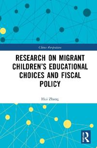 Research on Migrant Children’s Educational Choices and Fiscal Policy