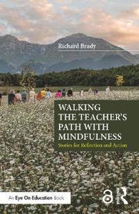 Bokomslag för "Walking the Teacher's Path with Mindfulness"