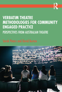 Verbatim Theatre Methodologies for Community Engaged Practice