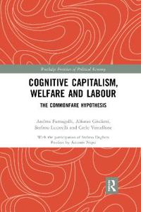 Cognitive Capitalism, Welfare and Labour