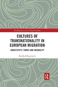 Cultures of Transnationality in European Migration