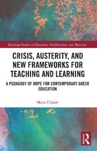 Bokomslag för "Crisis, Austerity, and New Frameworks for Teaching and Learning"