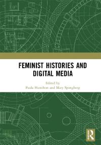 Bokomslag för "Feminist Histories and Digital Media"
