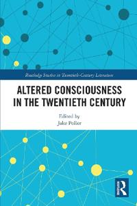 Bokomslag för "Altered Consciousness in the Twentieth Century"
