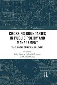 Crossing Boundaries in Public Policy and Management