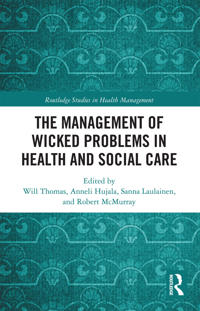 Bokomslag för "The Management of Wicked Problems in Health and Social Care"
