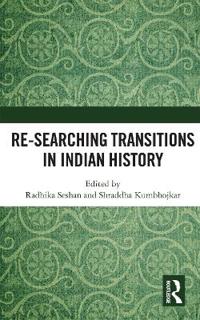 Kirjan kansi "Re-searching Transitions in Indian History"