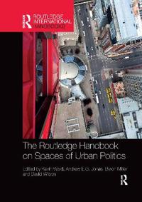 Bokomslag för "The Routledge Handbook on Spaces of Urban Politics"