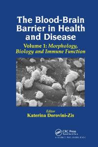 The Blood-Brain Barrier in Health and Disease, Volume One