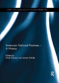 Bokomslag för "American National Pastimes - A History"