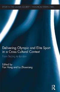 Bokomslag för "Delivering Olympic and Elite Sport in a Cross Cultural Context"