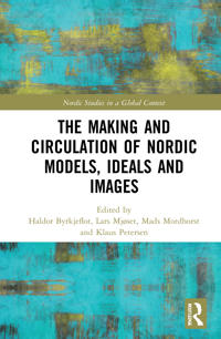 Bokomslag for "The Making and Circulation of Nordic Models, Ideas and Images"