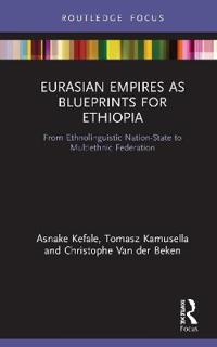 Bokomslag för "Eurasian Empires as Blueprints for Ethiopia"