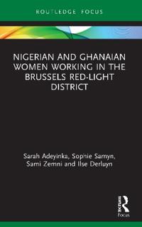 Bokomslag för "Nigerian and Ghanaian Women Working in the Brussels Red-Light District"