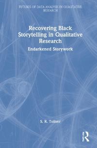 Bokomslag för "Recovering Black Storytelling in Qualitative Research"