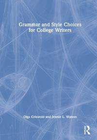 Bokomslag för "Grammar and Style Choices for College Writers"
