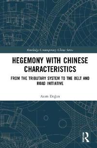 Bokomslag för "Hegemony with Chinese Characteristics"