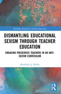 Bokomslag för "Dismantling Educational Sexism through Teacher Education"