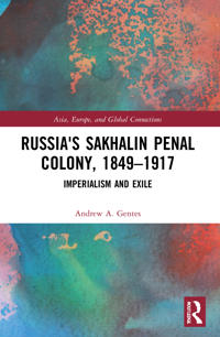 Kirjan kansi "Russia's Sakhalin Penal Colony, 1849–1917"