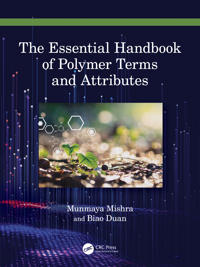 The Essential Handbook of Polymer Terms and Attributes