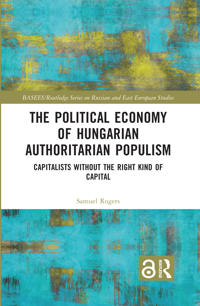 Bokomslag för "The Political Economy of Hungarian Authoritarian Populism"