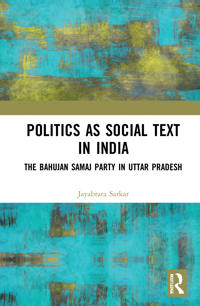 Bokomslag för "Politics as Social Text in India"