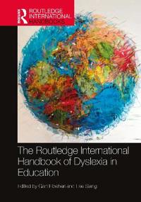 Bokomslag för "The Routledge International Handbook of Dyslexia in Education"