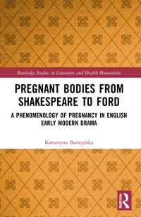 Bokomslag för "Pregnant Bodies from Shakespeare to Ford"