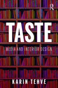 Bokomslag för "Taste: Media and Interior Design"