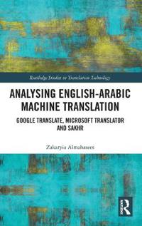 Analysing English-Arabic Machine Translation