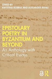 Bokomslag för "Epistolary Poetry in Byzantium and Beyond"