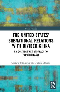 Bokomslag för "The United States’ Subnational Relations with Divided China"
