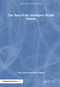 Bokomslag för "The Rise of the Intelligent Health System"