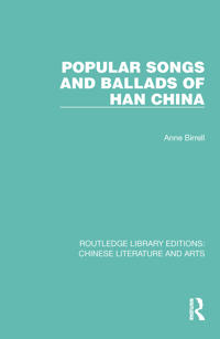 Bokomslag för "Popular Songs and Ballads of Han China"