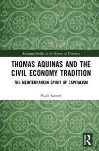 Bokomslag för "Thomas Aquinas and the Civil Economy Tradition"