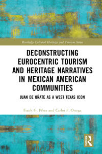 Kirjan kansi "Deconstructing Eurocentric Tourism and Heritage Narratives in Mexican American Communities"