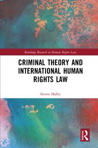Bokomslag för "Criminal Theory and International Human Rights Law"