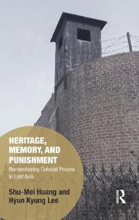 Heritage, Memory, and Punishment
