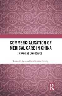 Commercialisation of Medical Care in China