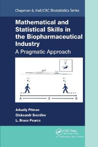 Bokomslag för "Mathematical and Statistical Skills in the Biopharmaceutical Industry"