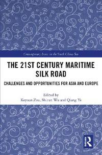 Bokomslag för "The 21st Century Maritime Silk Road"