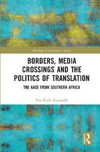 Borders, Media Crossings and the Politics of Translation