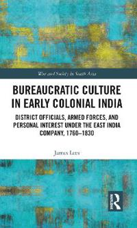 Bureaucratic Culture in Early Colonial India