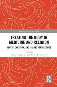 Bokomslag för "Treating the Body in Medicine and Religion"