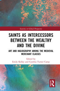 Bokomslag för "Saints as Intercessors between the Wealthy and the Divine"