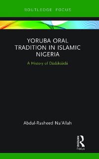 Yoruba Oral Tradition in Islamic Nigeria