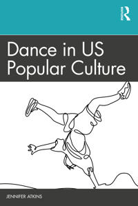Bokomslag för "Dance in US Popular Culture"