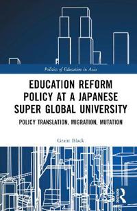 Bokomslag för "Education Reform Policy at a Japanese Super Global University"